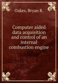 Computer aided data acquisition and control of an internal combustion engine.