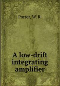 A low-drift integrating amplifier.