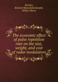 The economic effect of pulse repetition rate on the size, weight, and cost of radar modulators
