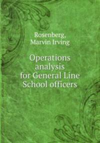 Operations analysis for General Line School officers.