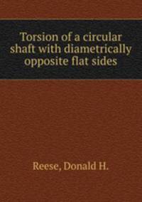 Torsion of a circular shaft with diametrically opposite flat sides.