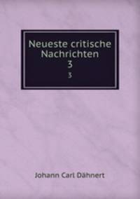 Neueste critische Nachrichten. 3