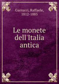 Le monete dell`Italia antica
