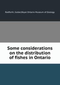 Some considerations on the distribution of fishes in Ontario