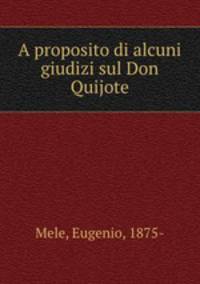 A proposito di alcuni giudizi sul Don Quijote