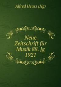 Neue Zeitschrift fr Musik 88. Jg 1921