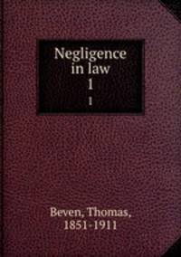 Negligence in law. 1