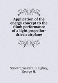Application of the energy concept to the climb performance of a light propellor-driven airplane