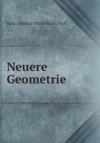 Neuere Geometrie.