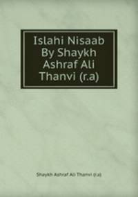Islahi Nisaab By Shaykh Ashraf Ali Thanvi (r.a)