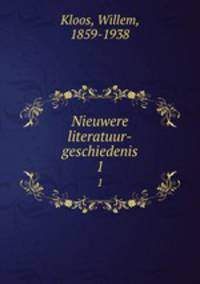 Nieuwere literatuur-geschiedenis. 1