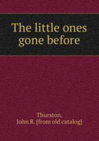 The little ones gone before