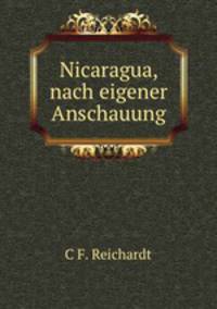 Nicaragua, nach eigener Anschauung