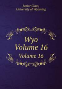 Wyo. Volume 16