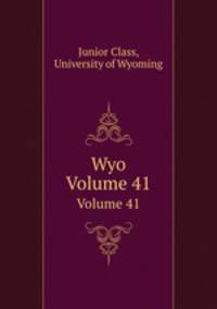 Wyo. Volume 41