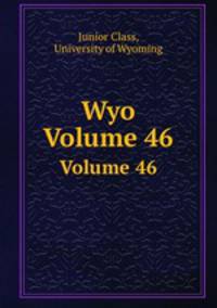 Wyo. Volume 46