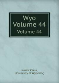 Wyo. Volume 44