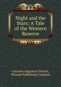 Night and the Stars: A Tale of the Western Reserve