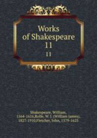 Works of Shakespeare. 11