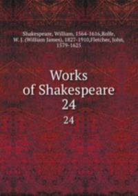 Works of Shakespeare. 24