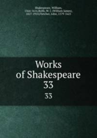 Works of Shakespeare. 33