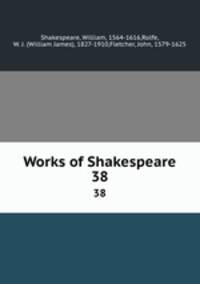 Works of Shakespeare. 38