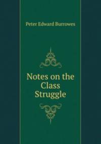 Notes on the Class Struggle