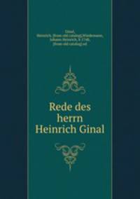 Rede des herrn Heinrich Ginal