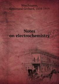 Notes on electrochemistry