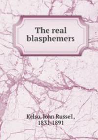The real blasphemers