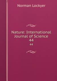 Nature: International Journal of Science. 44