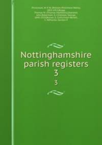 Nottinghamshire parish registers. 3