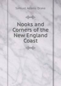 Nooks and Corners of the New England Coast
