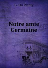 Notre amie Germaine