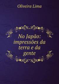 No Japo: impresses da terra e da gente