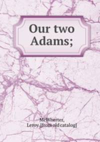 Our two Adams;