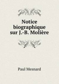 Notice biographique sur J.-B. Molire