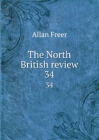 The North British review. 34