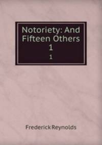 Notoriety: And Fifteen Others. 1