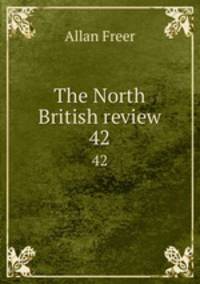 The North British review. 42