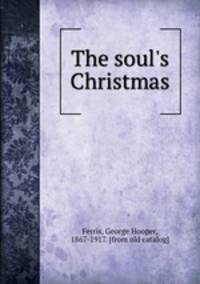 The soul`s Christmas