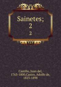 Sainetes;. 2