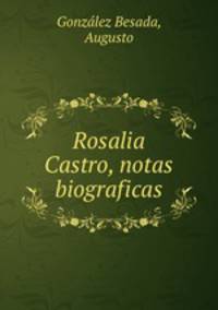Rosalia Castro, notas biograficas
