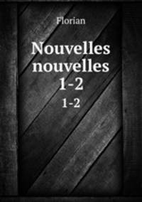 Nouvelles nouvelles.. 1-2