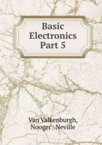 Basic Electronics Part 5