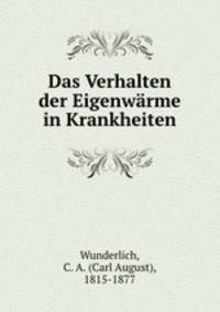Das Verhalten der Eigenwrme in Krankheiten