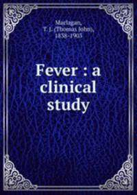 Fever : a clinical study