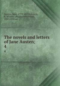The novels and letters of Jane Austen;. 4