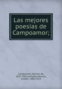 Las mejores poesas de Campoamor;