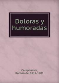 Doloras y humoradas